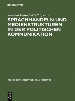 cover image of Sprachhandeln und Medienstrukturen in der politischen Kommunikation